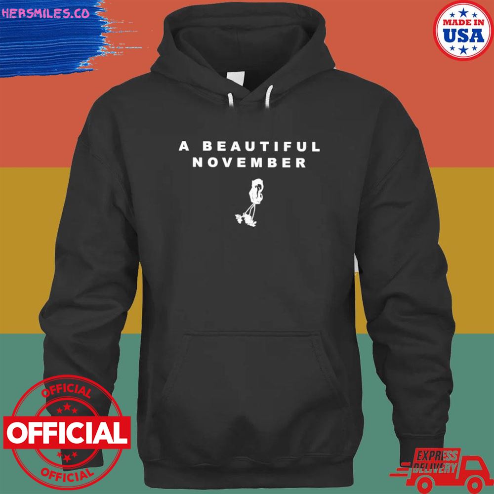 A beautiful november T-shirt