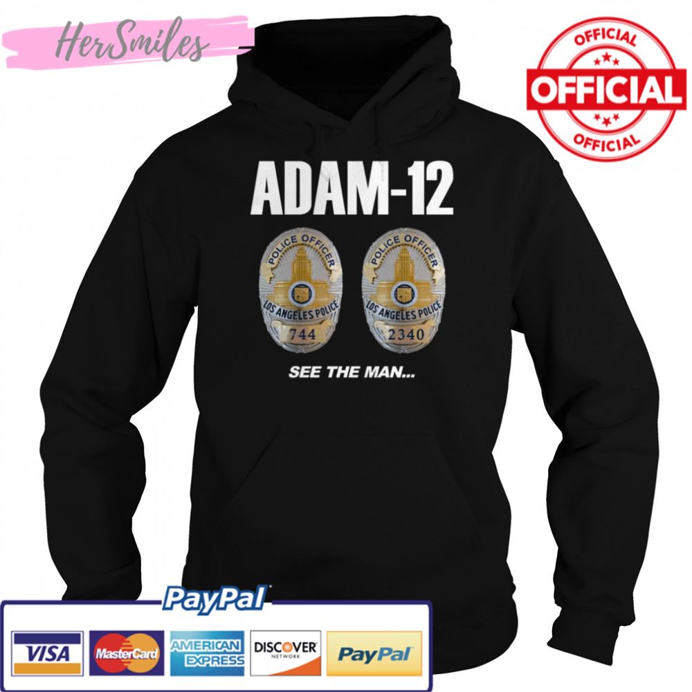 Adam 12 Drama See The Man shirt Adam 12 Drama See The Man shirt