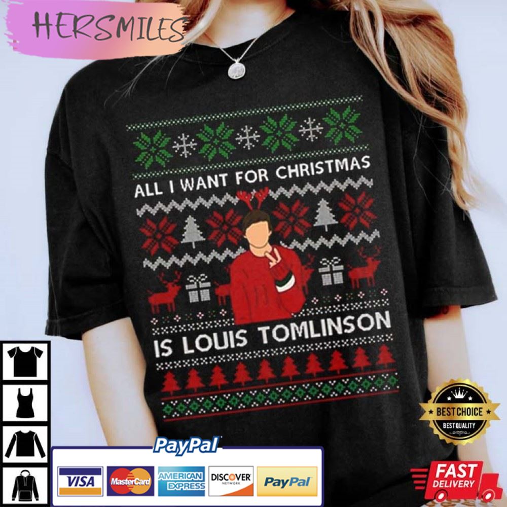 All I Want For Christmas Is Louis Tomlinson, One Direction, Christmas Best T-Shirt All I Want For Christmas Is Louis Tomlinson, One Direction, Christmas Best T-Shirt