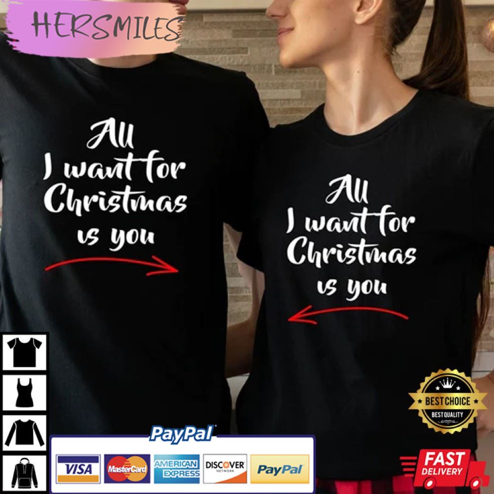 All I Want For Christmas Is You Couples Shirt All I Want For Christmas Is You Couples Shirt