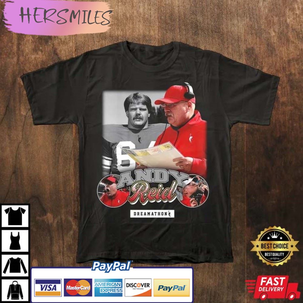Andy Reid Kansas City Chiefs Dreamathon Funny T-Shirt Andy Reid Kansas City Chiefs Dreamathon Funny T-Shirt