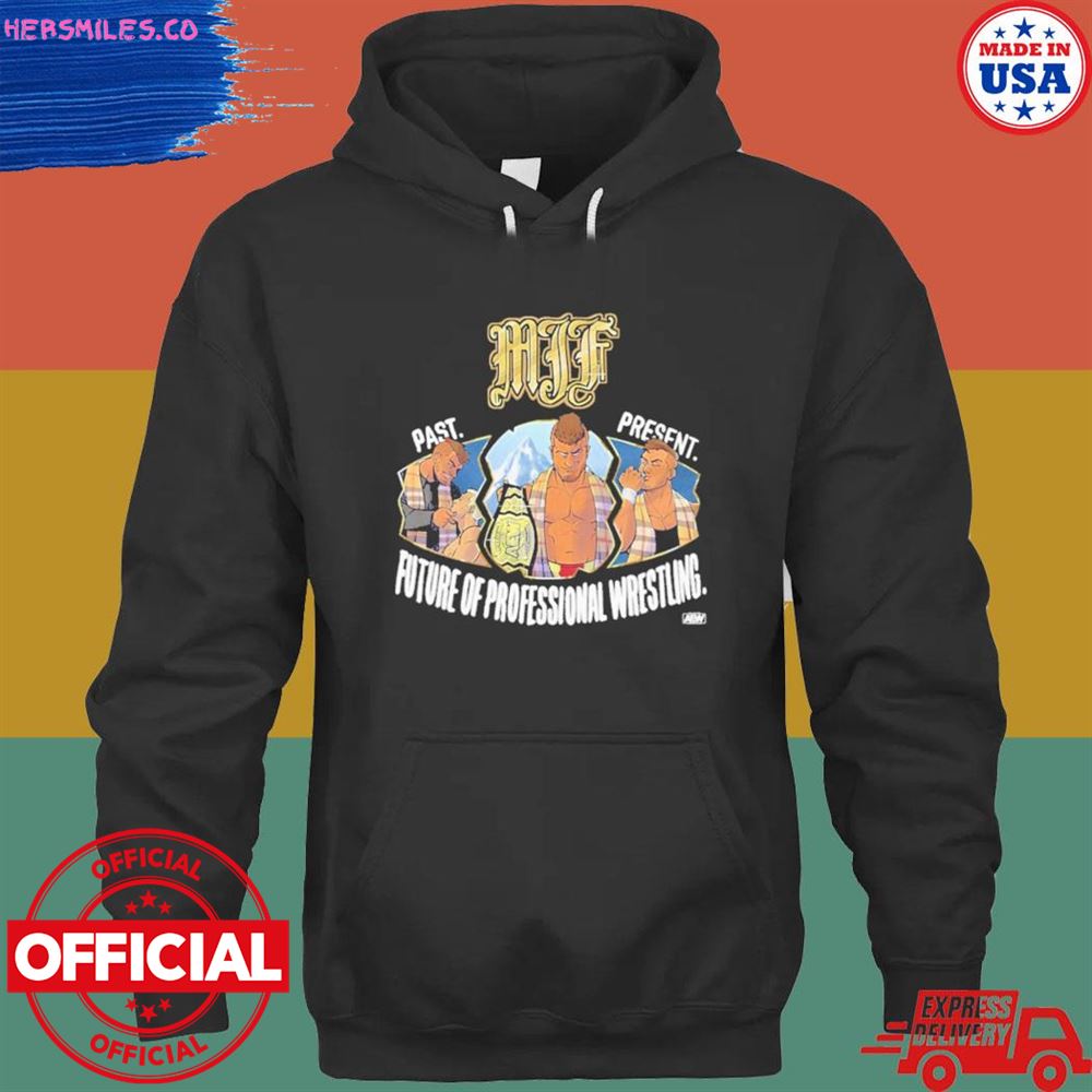 Angie mjf past present future of professional wrestling shirt
