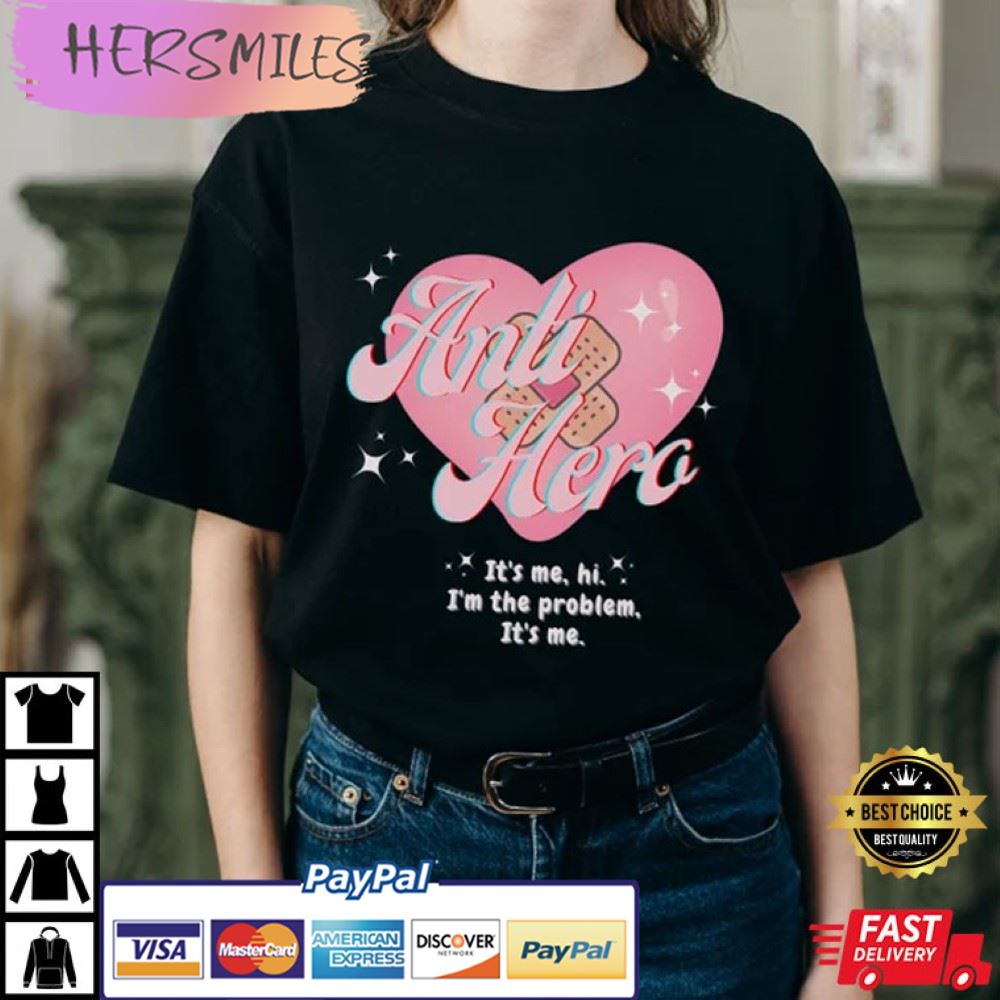 Anti Hero It's Me I'm The Problem T-Shirt Anti Hero It's Me I'm The Problem T-Shirt