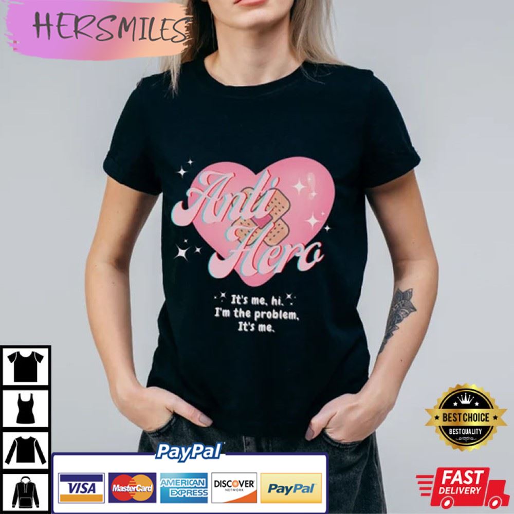 Anti Hero It's Me I'm The Problem T-Shirt Anti Hero It's Me I'm The Problem T-Shirt