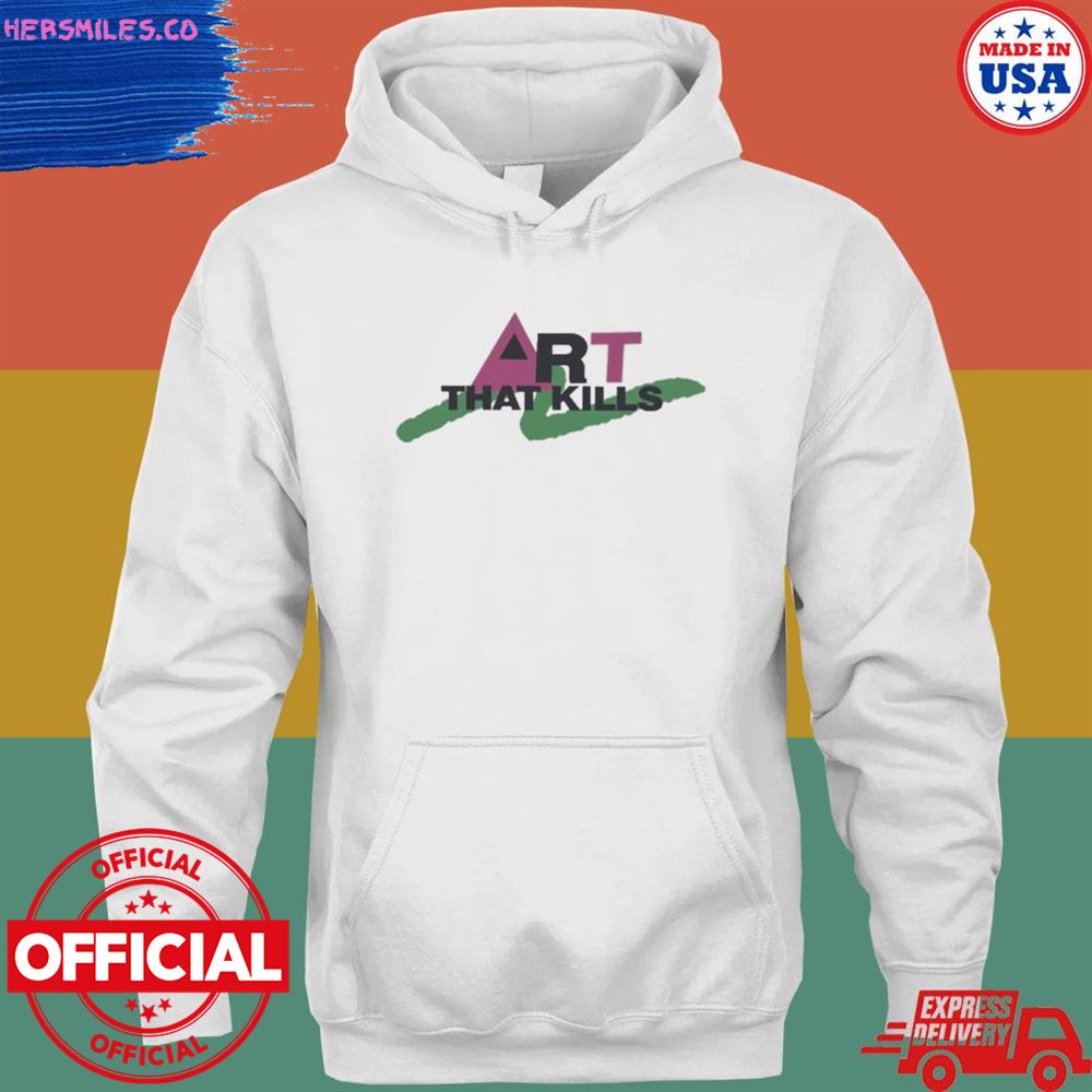 Art that kill T-shirt