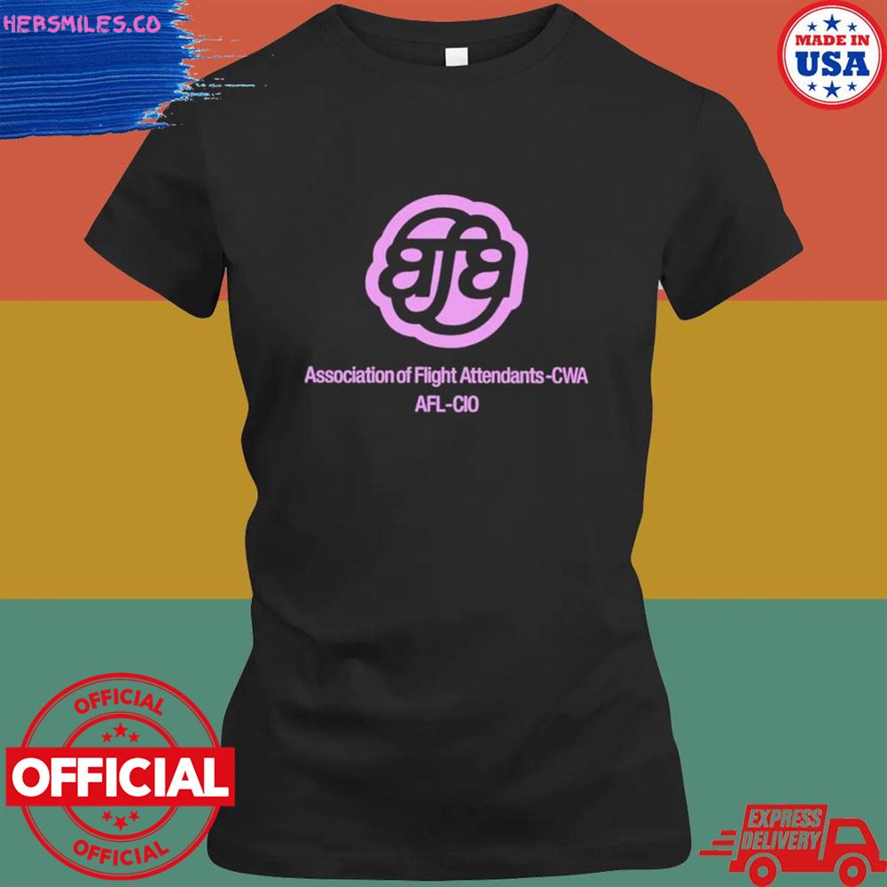 Association Of Flight Attendants Cwa Afl Cio shirt Association Of Flight Attendants Cwa Afl Cio shirt