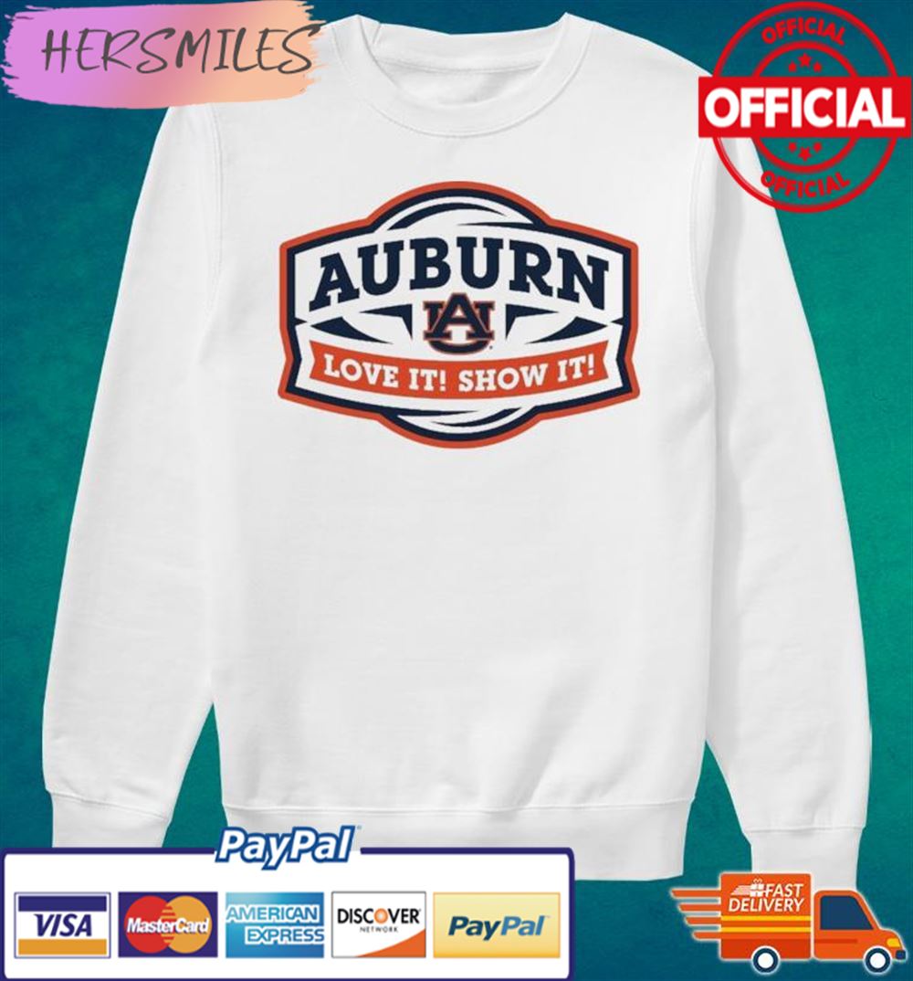 Auburn Tigers Love It Show It T-shirt Auburn Tigers Love It Show It T-shirt