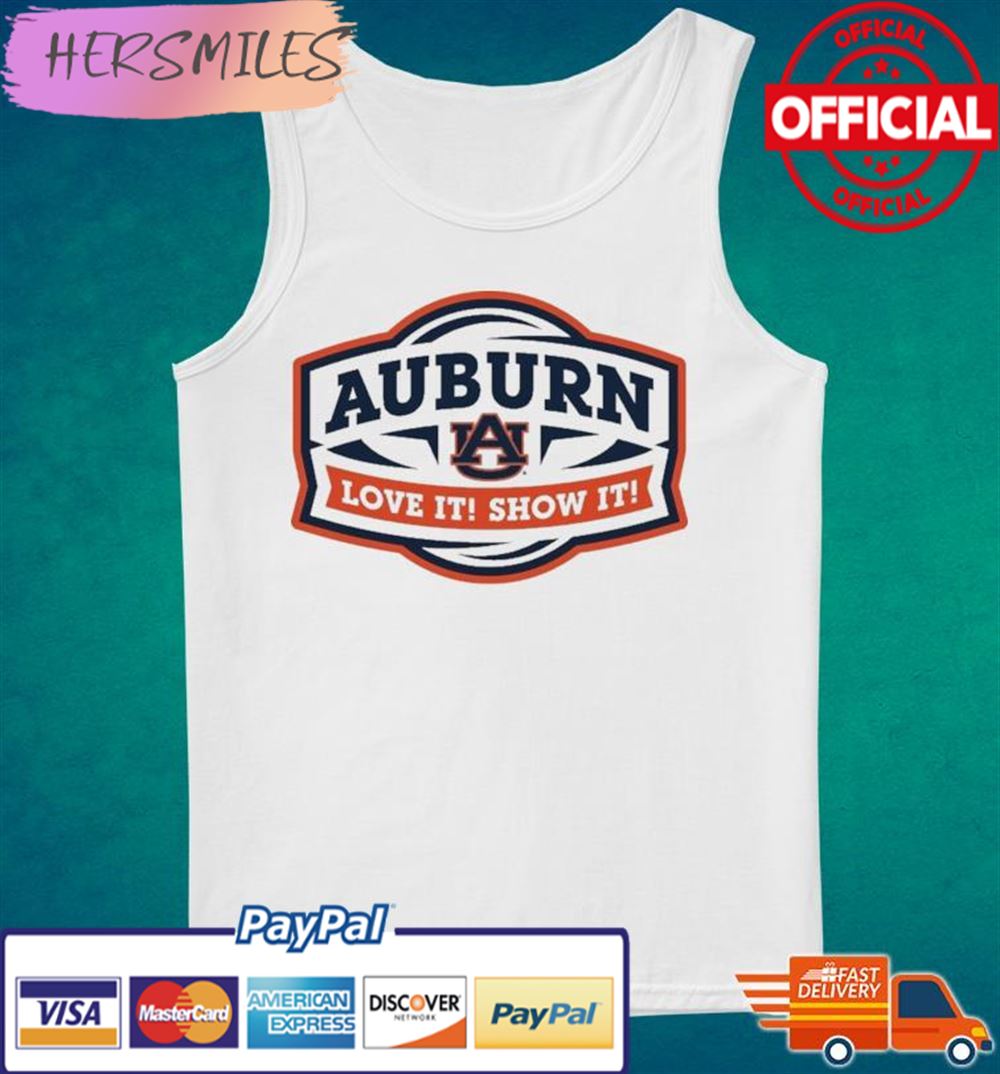 Auburn Tigers Love It Show It T-shirt Auburn Tigers Love It Show It T-shirt