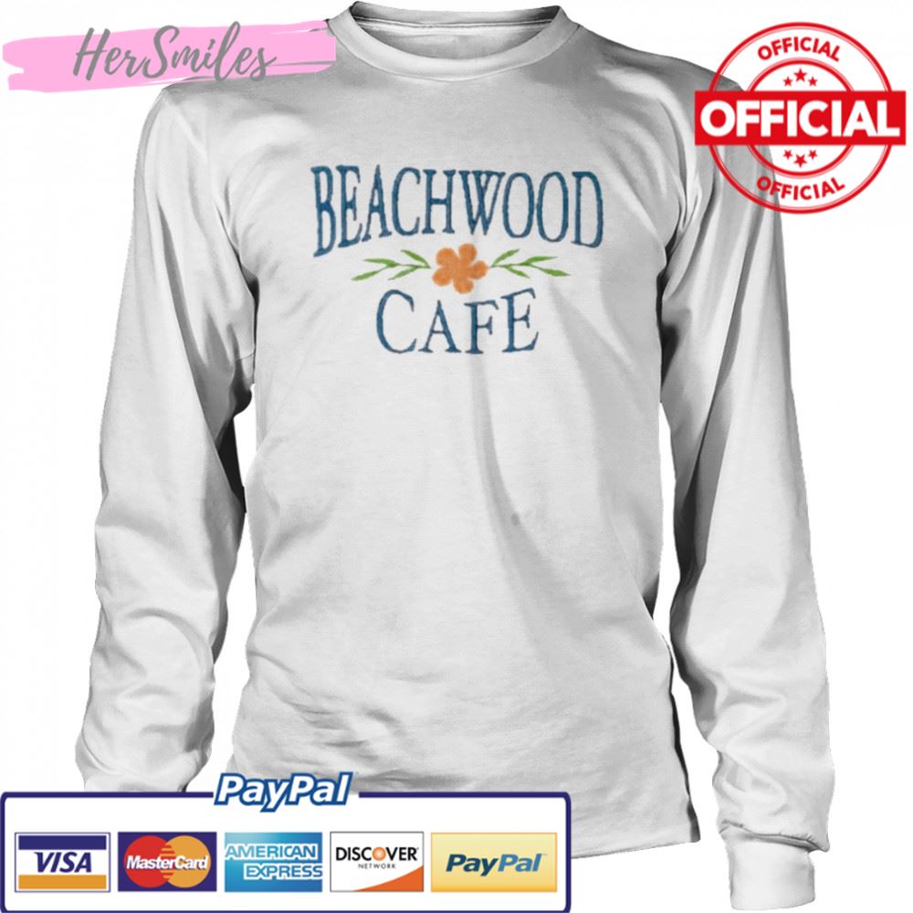 Beachwood cafe shirt Beachwood cafe shirt
