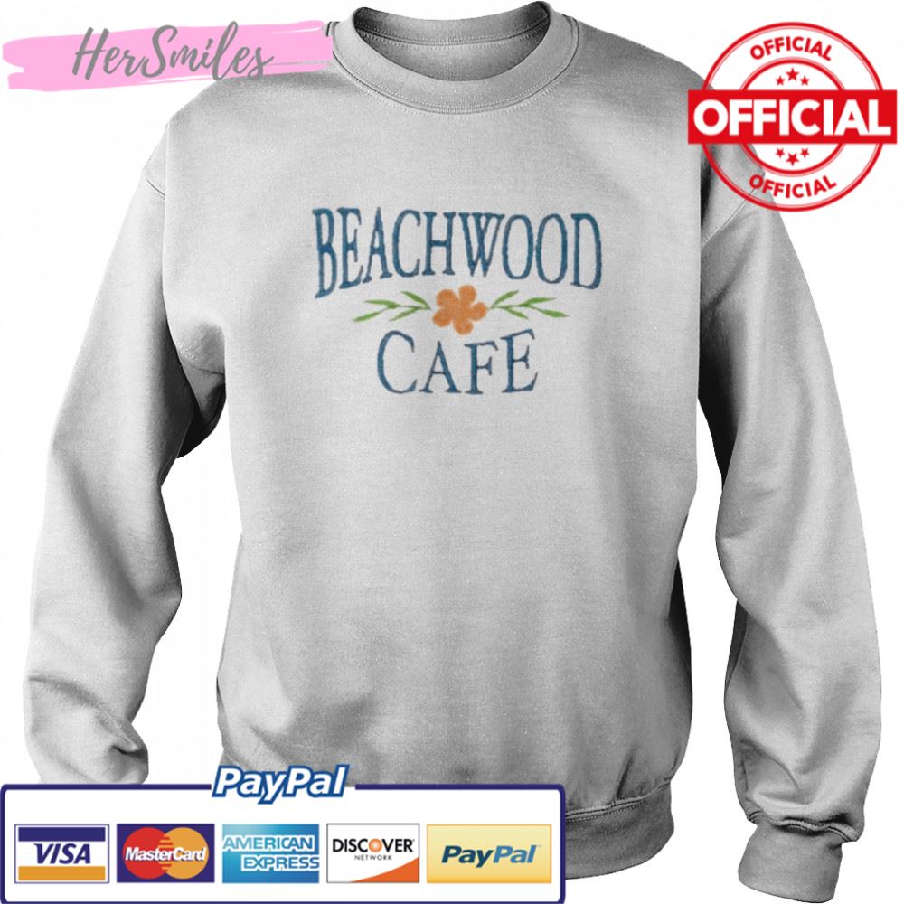 Beachwood cafe shirt Beachwood cafe shirt