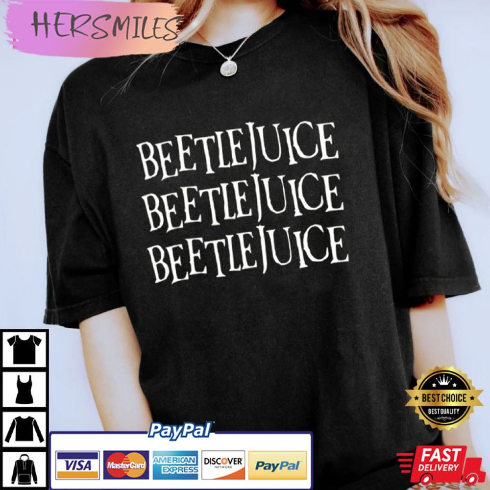 Beetlejuice Beetlejuice Beetlejuice Halloween Best T-Shirt