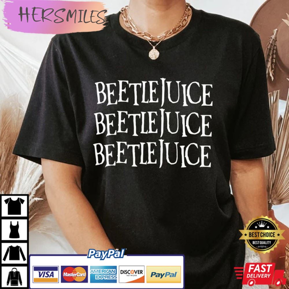 Beetlejuice Beetlejuice Beetlejuice Halloween Best T-Shirt