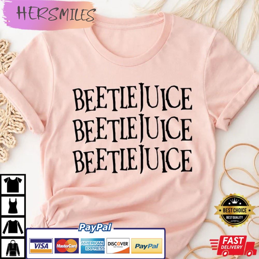 Beetlejuice Beetlejuice Beetlejuice Halloween Best T-Shirt Beetlejuice Beetlejuice Beetlejuice Halloween Best T-Shirt