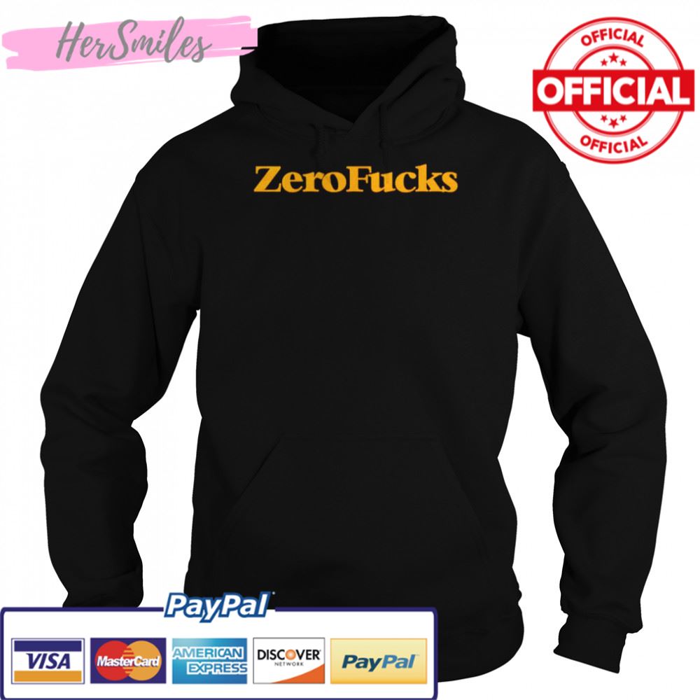 Best zero fucks shirt Best zero fucks shirt