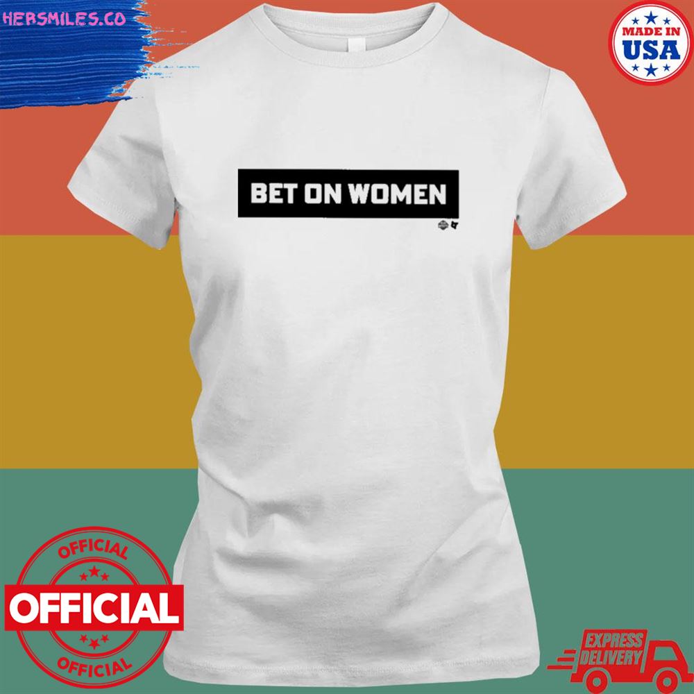Bet On Women 2.0 Wnba shirt Bet On Women 2.0 Wnba shirt