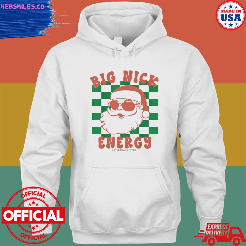 Big nick santa energy Christmas trendy 2022 shirt