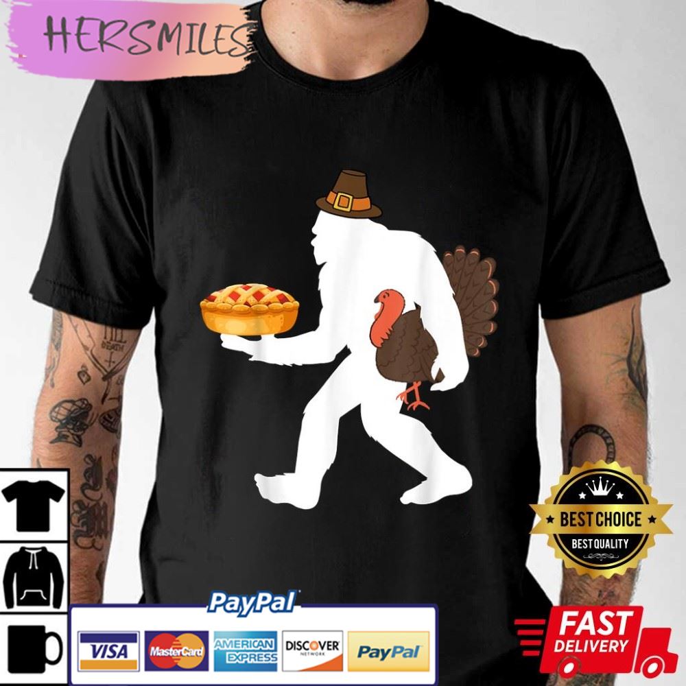 Bigfoot Sasquatch Pie Turkey Thanksgiving Best T-Shirt