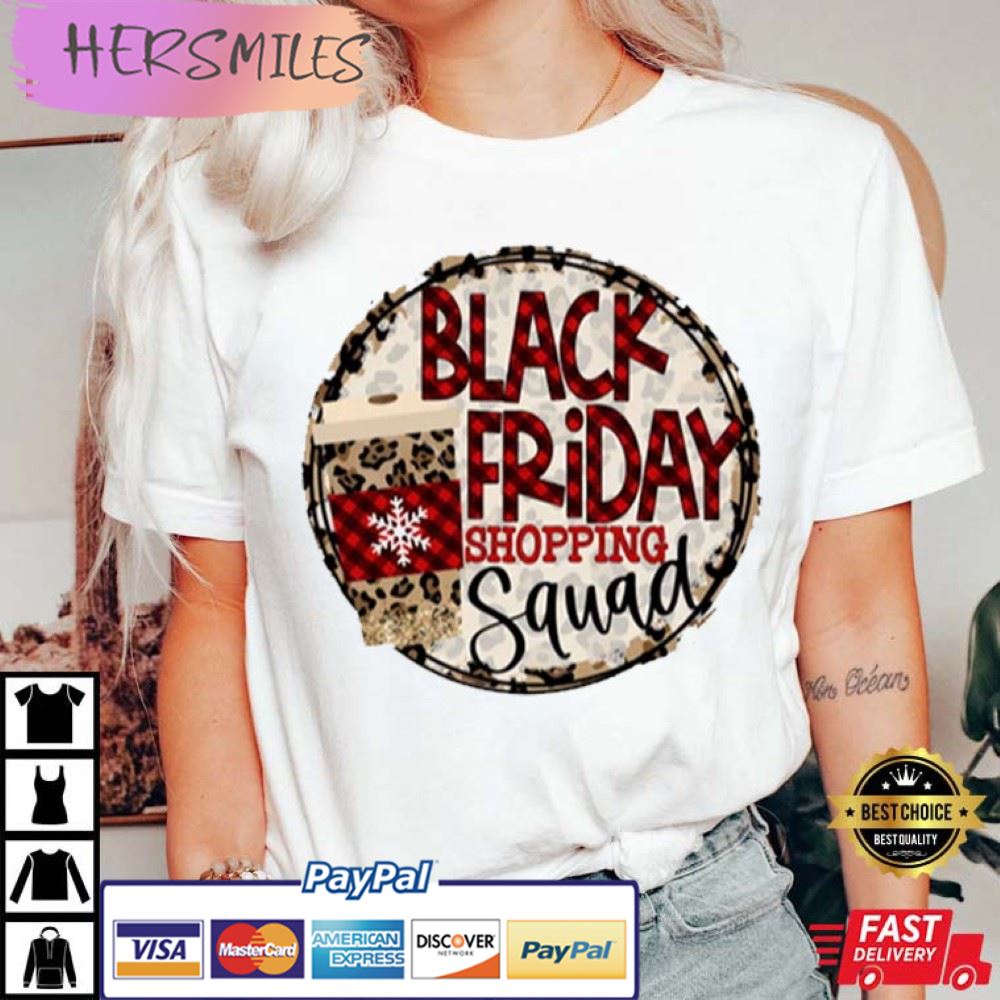 Black Friday Shopping Squad Funny Best T-Shirt Black Friday Shopping Squad Funny Best T-Shirt