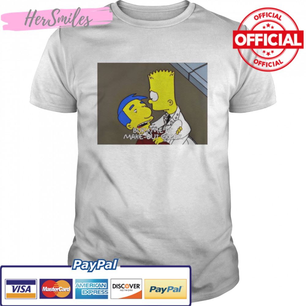 Bury Me At Make-Out Creek Simpsons shirt