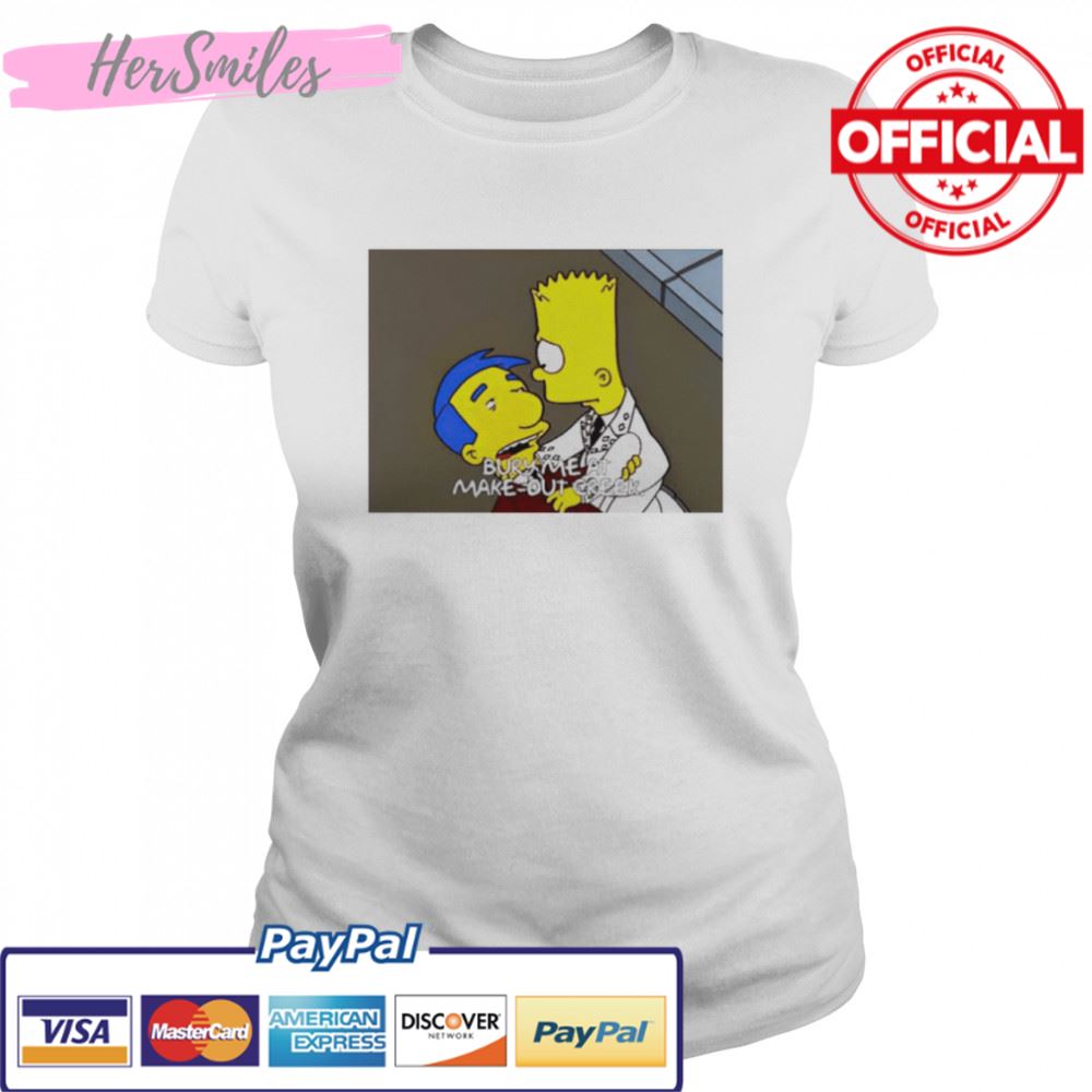 Bury Me At Make-Out Creek Simpsons shirt