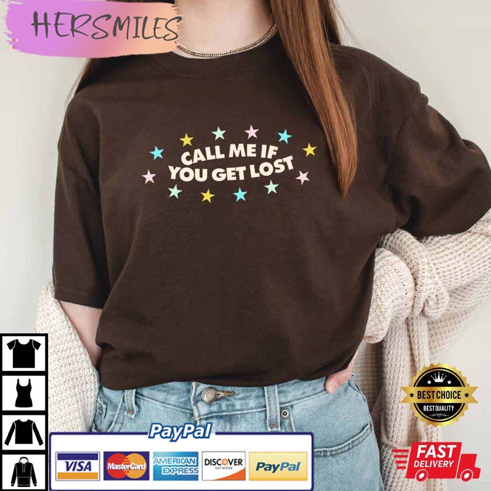 Call Me If You Get Lost, Tyler Inspired Gift For Fan T-Shirt
