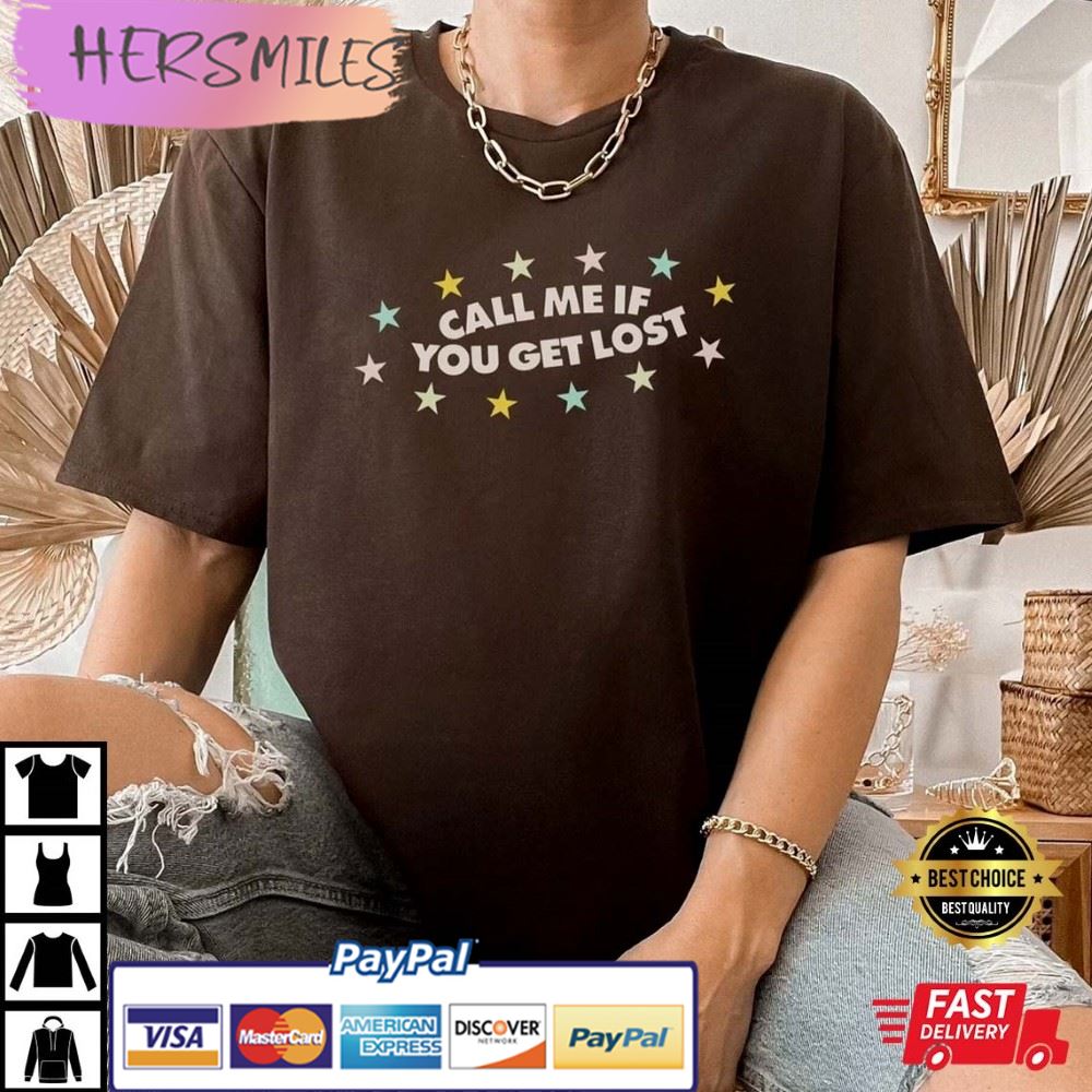 Call Me If You Get Lost, Tyler Inspired Gift For Fan T-Shirt