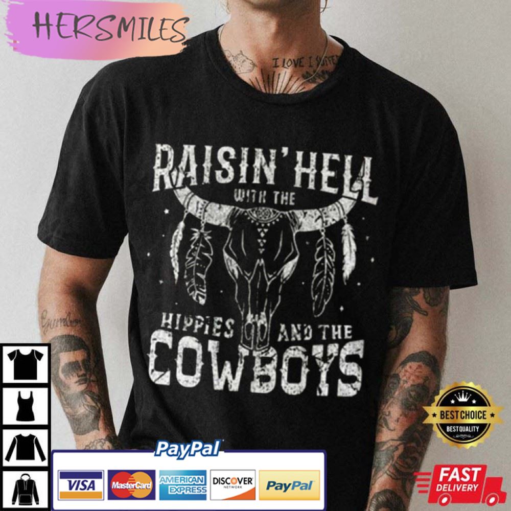Cody Jinks, Hippies and Cowboys, Raisin Hell With The Hippies Best T-shirt