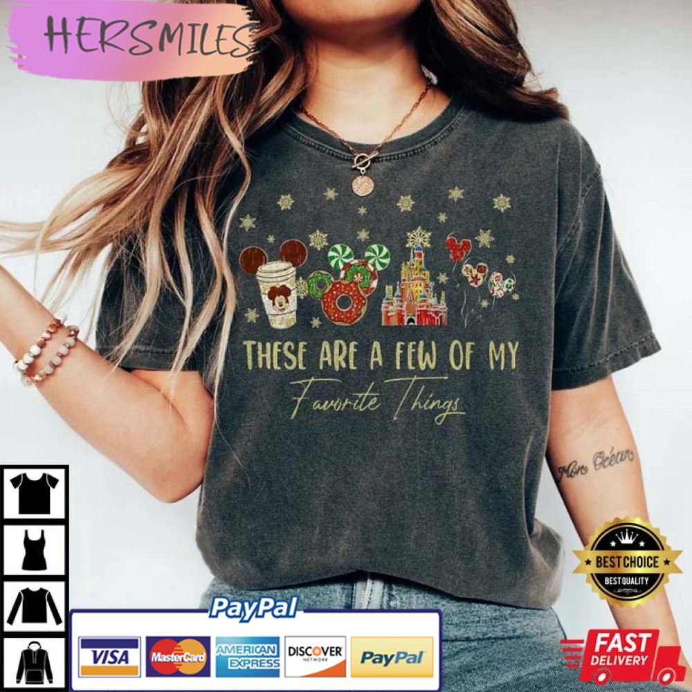 Comfort Colors® These Are A Few Of My Favorite Things Best T-Shirt