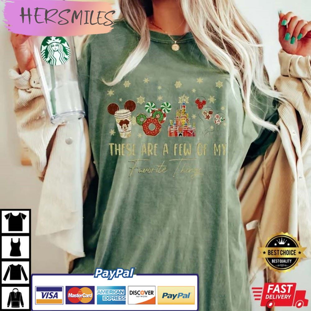 Comfort Colors® These Are A Few Of My Favorite Things Best T-Shirt Comfort Colors® These Are A Few Of My Favorite Things Best T-Shirt