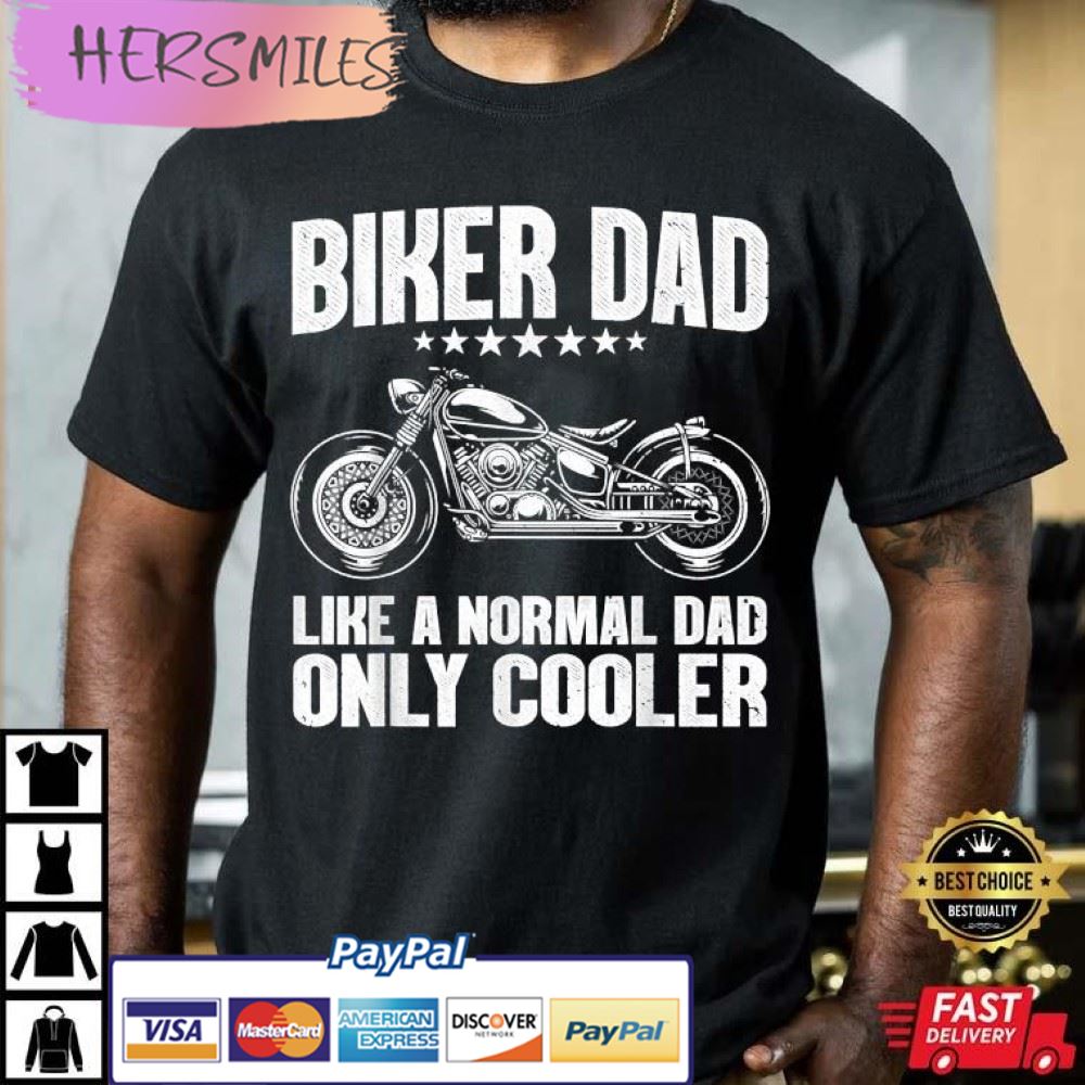 Cool Biker Design For Dad, Motorcycle Biker Best T-Shirt