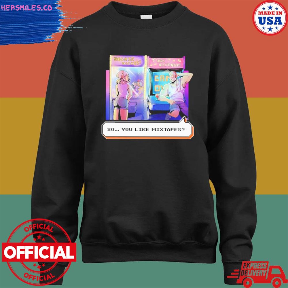 Dashiexp Arcade so you like mixtapes shirt Dashiexp Arcade so you like mixtapes shirt