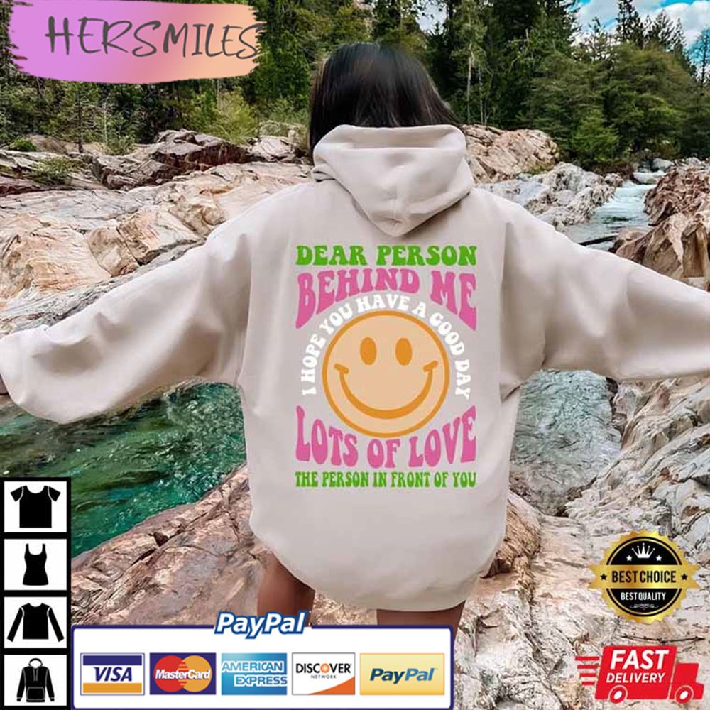 Dear Person Behind Me Trending Best T-shirt Dear Person Behind Me Trending Best T-shirt