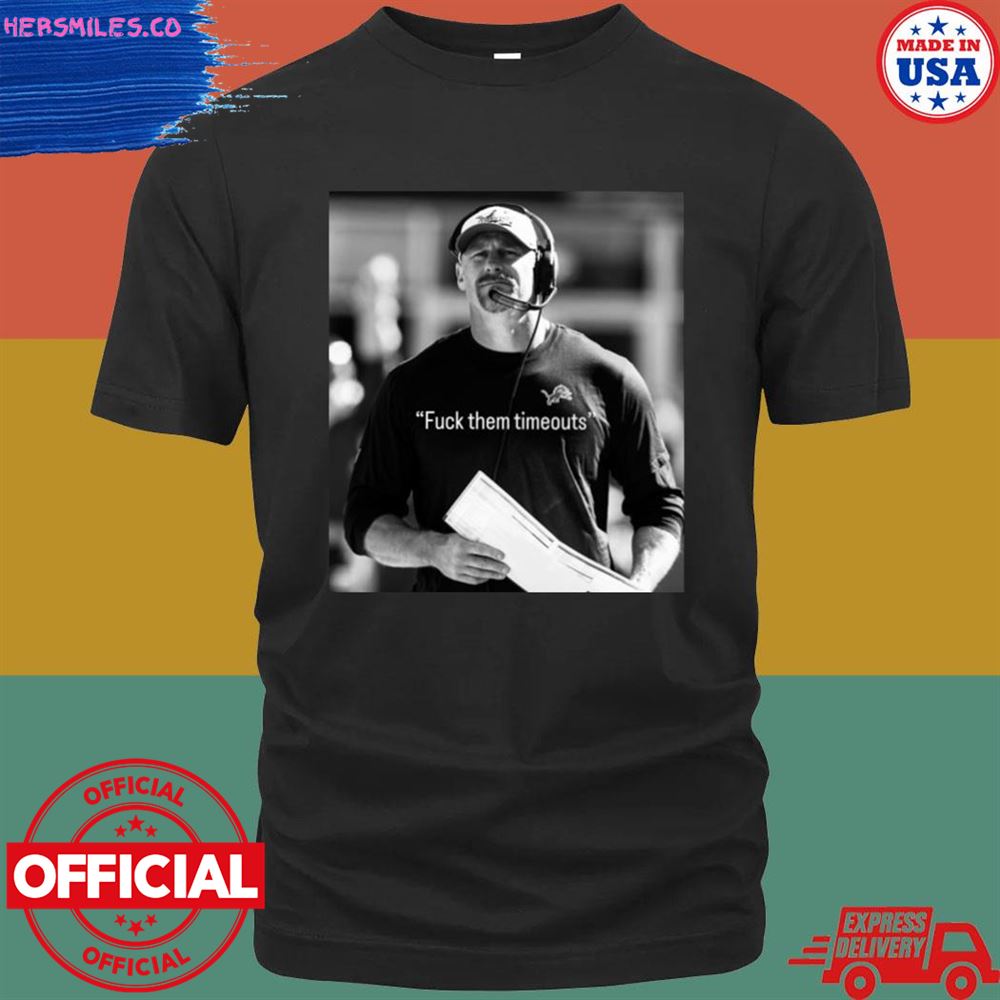 Detroit Lions fuck them timeouts shirt