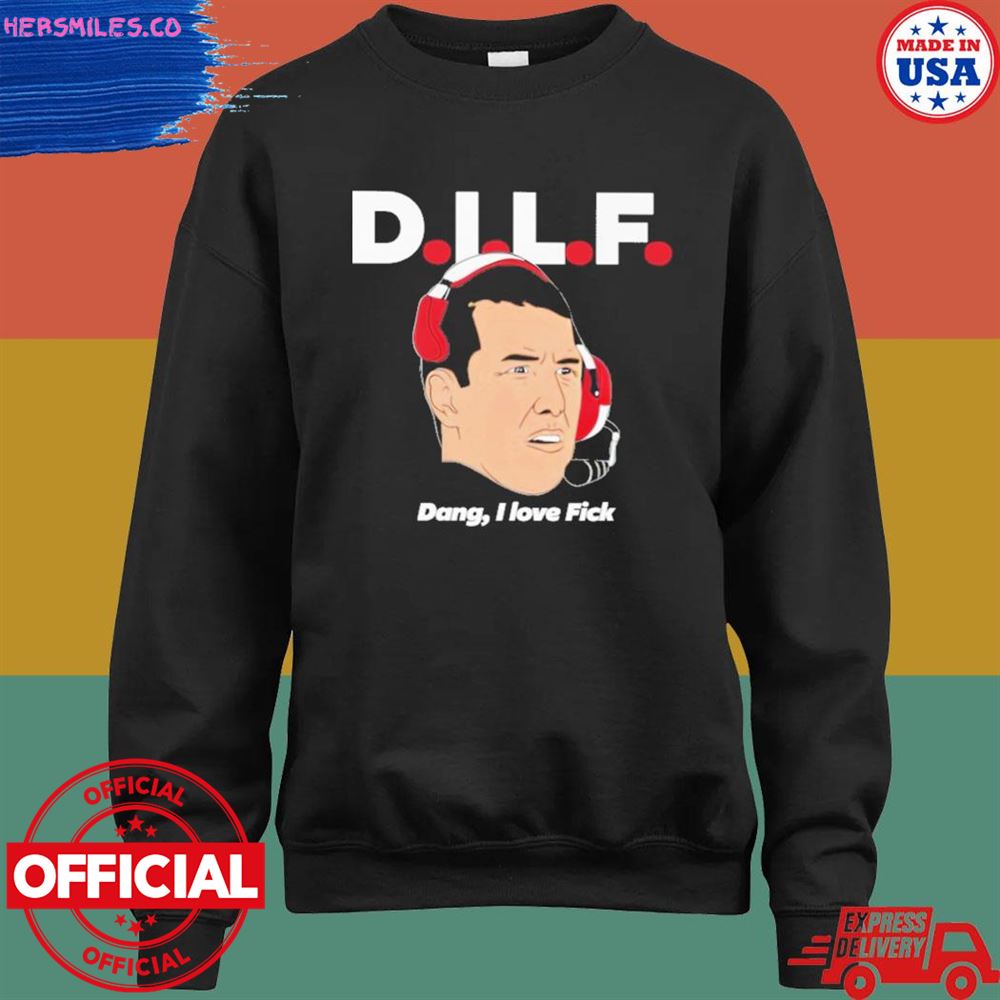 Dilf dang I love fick T-shirt Dilf dang I love fick T-shirt