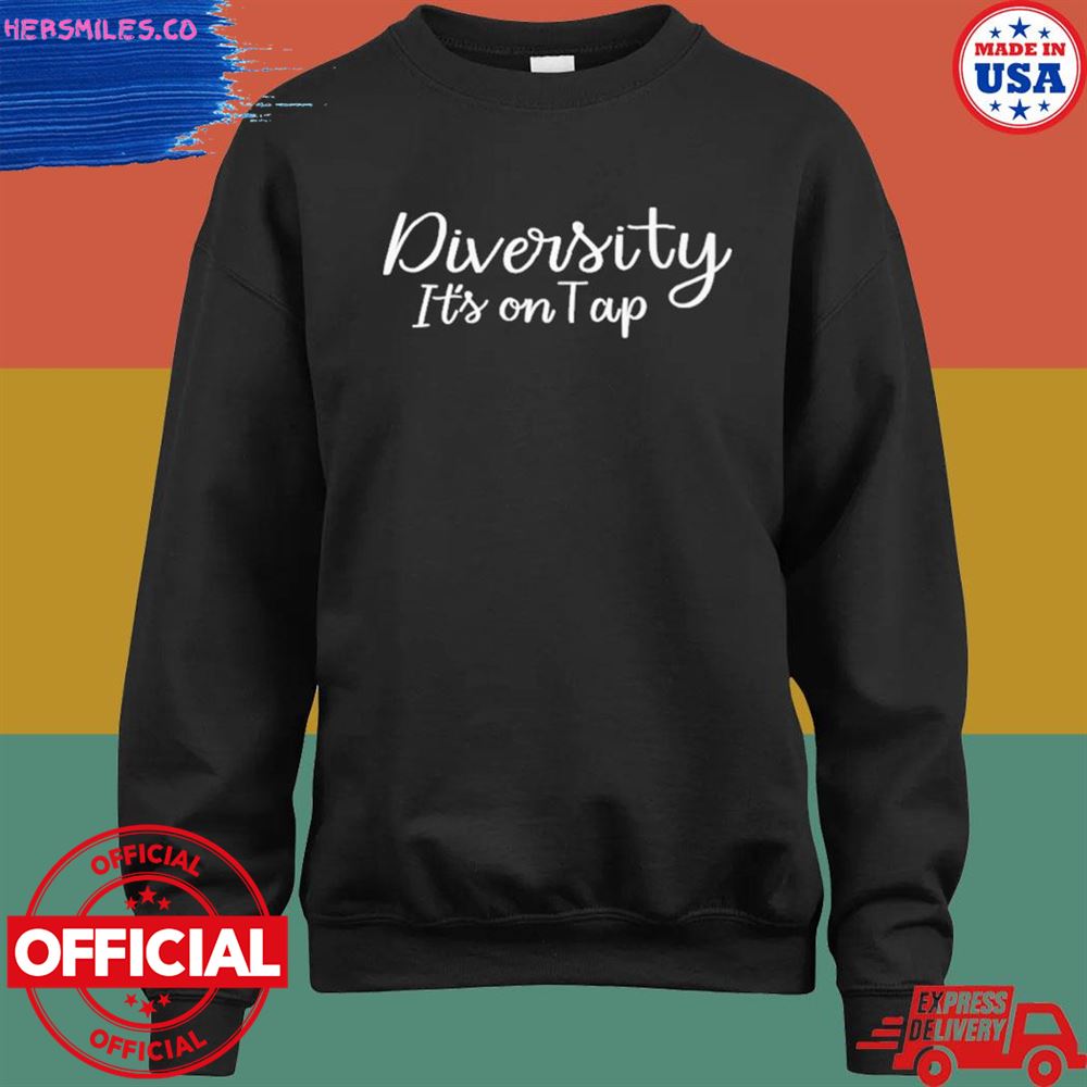 Diversity it's on top T-shirt Diversity it's on top T-shirt
