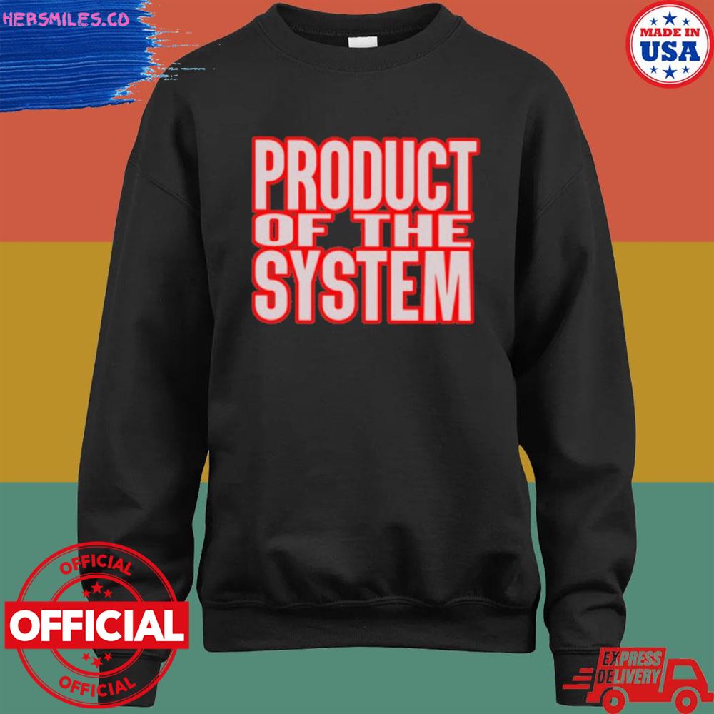 Dj Akademiks product of the system shirt Dj Akademiks product of the system shirt