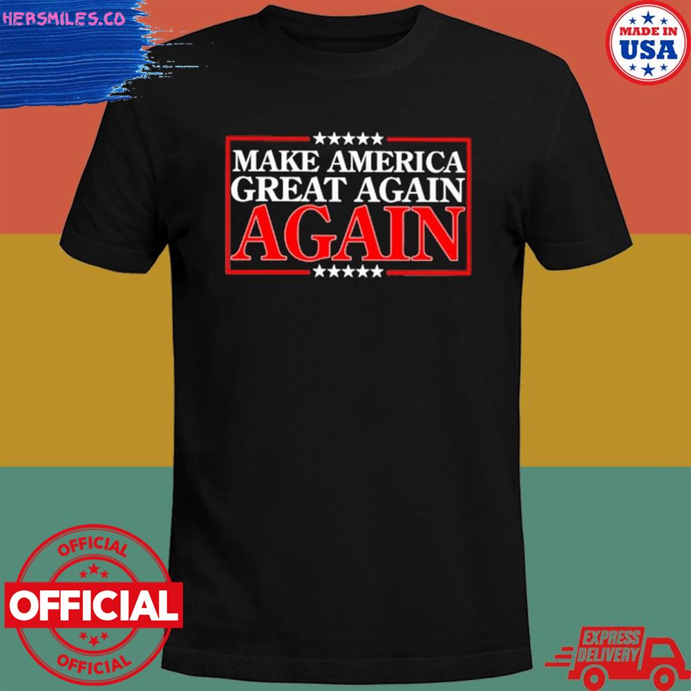 Donaldjtrumpjr make America great again again shirt
