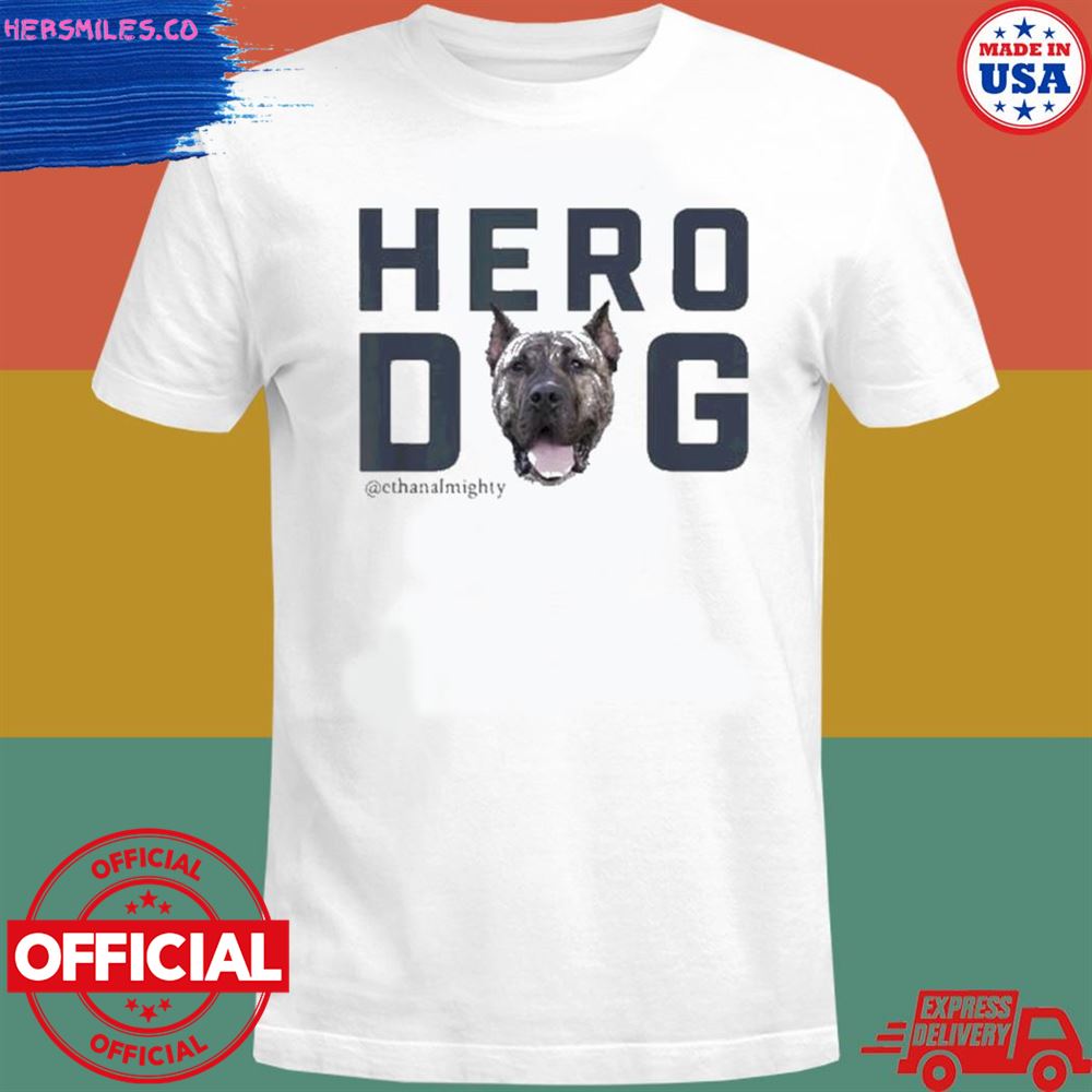 Ethanalmighty hero dog shirt