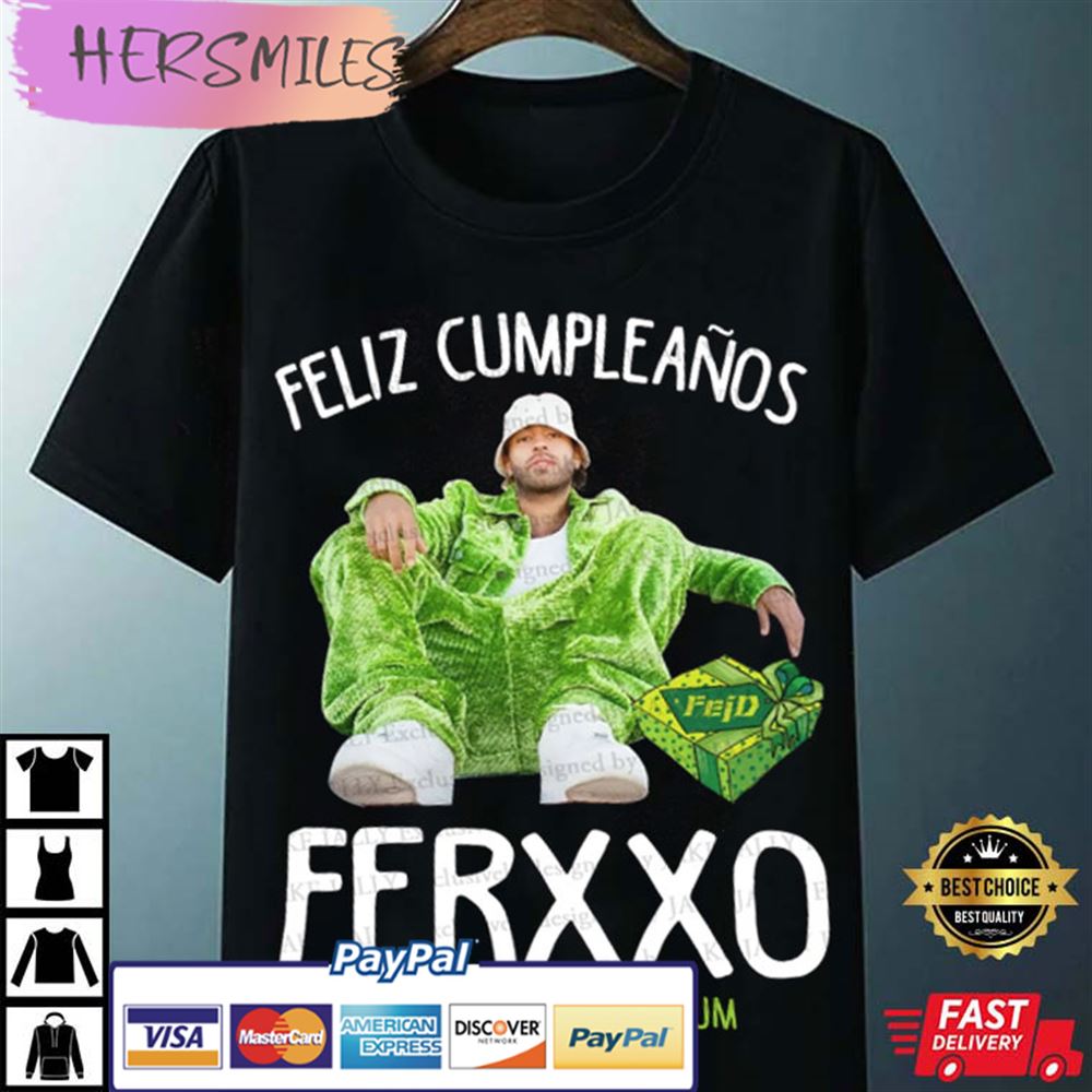 Feid Feliz Cumpleanos Ferxxo Gift For Fan T-shirt Feid Feliz Cumpleanos Ferxxo Gift For Fan T-shirt