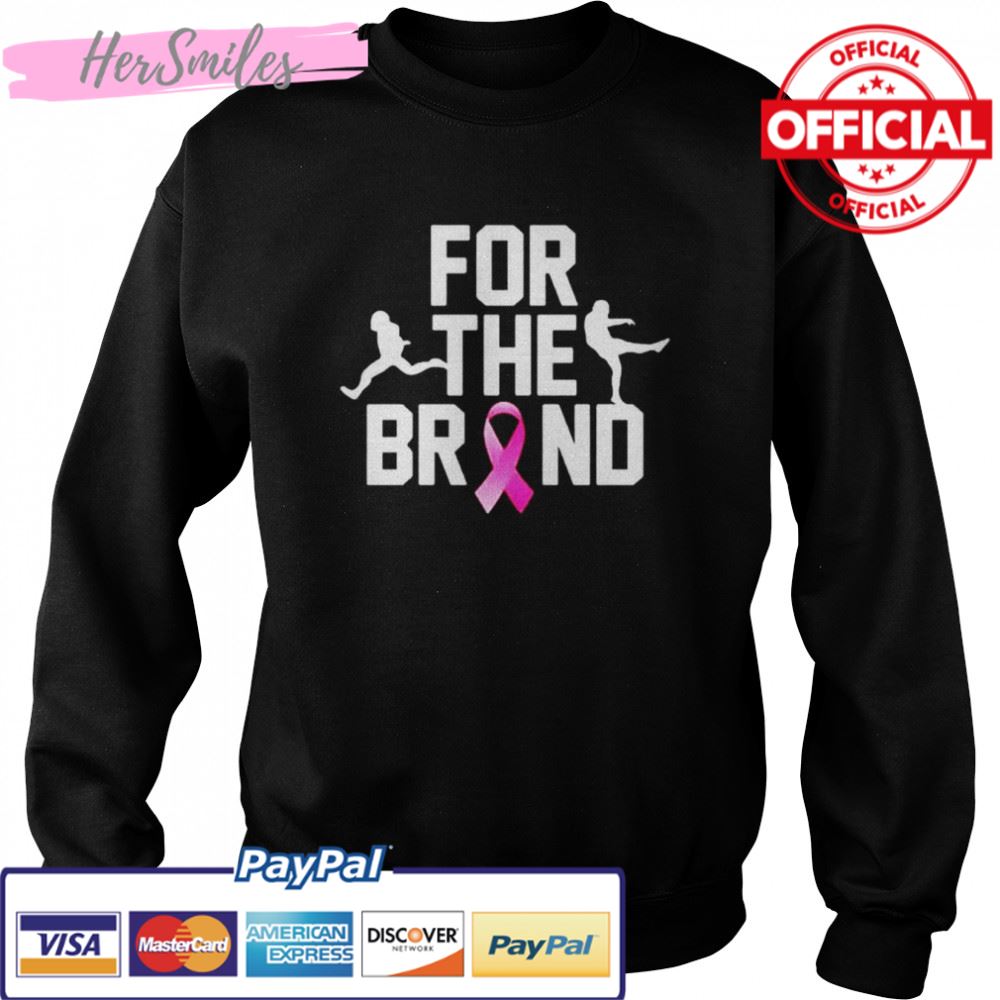 for the brand breast cancer awareness shirt for the brand breast cancer awareness shirt