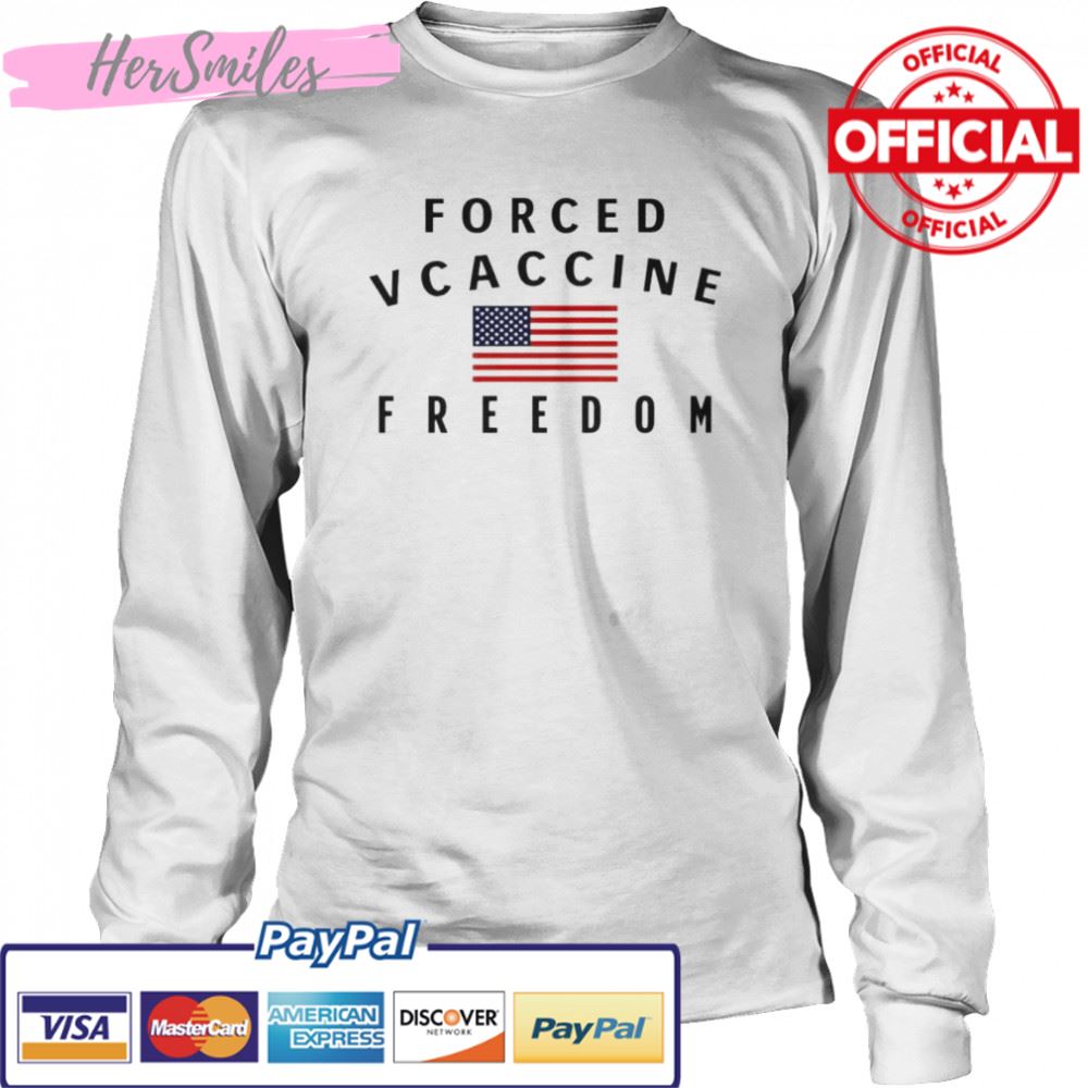 forced vcaccine freedom shirt forced vcaccine freedom shirt