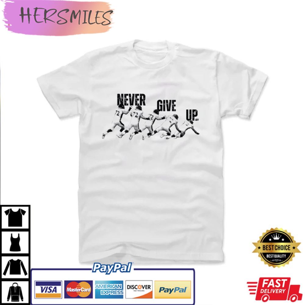 Garett Bolles Never Give Up Funny Gift For Fan T-Shirt