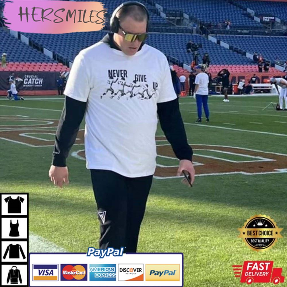 Garett Bolles Never Give Up Funny Gift For Fan T-Shirt Garett Bolles Never Give Up Funny Gift For Fan T-Shirt