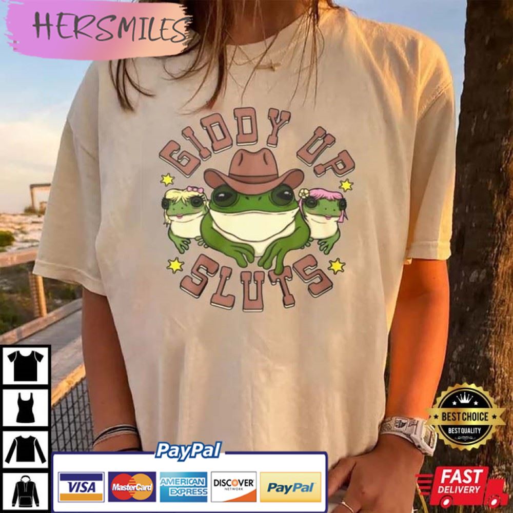 Giddy Up Sluts Froggy Cowboy Frog Funny Best T-Shirt