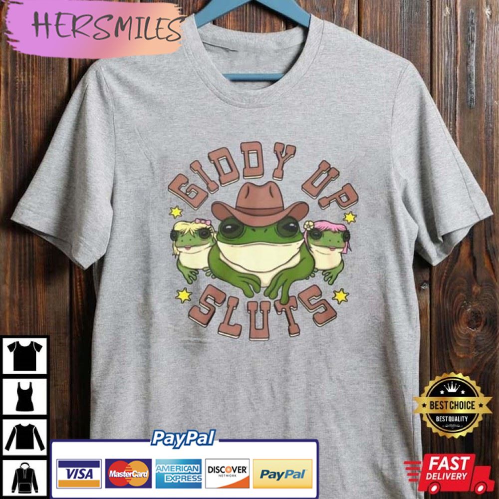 Giddy Up Sluts Froggy Shirt, Cowboy Frog Best T-Shirt