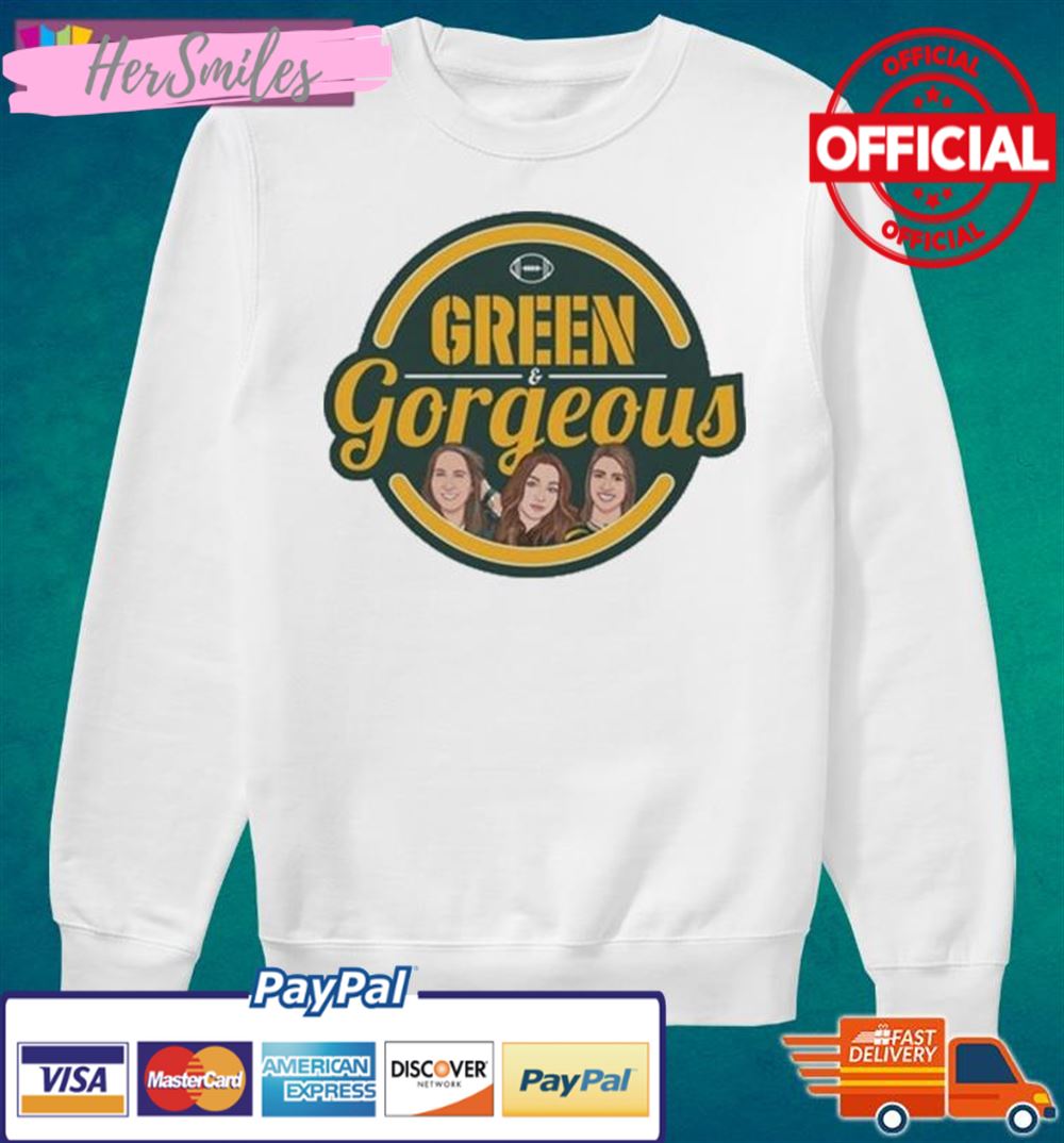Green Bay Packers Green & Gorgeous Shirt Green Bay Packers Green & Gorgeous Shirt