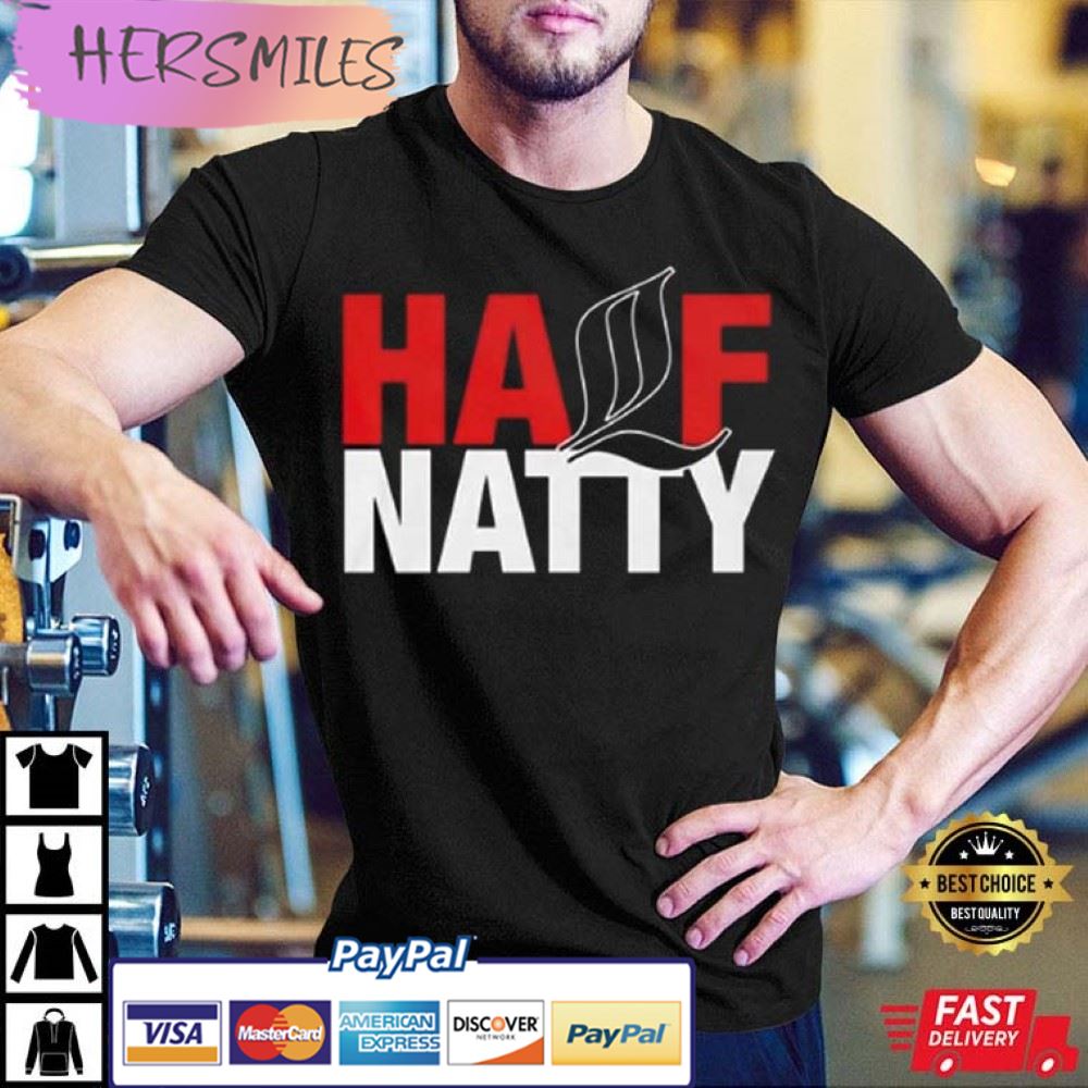 Half Natty Gift T-Shirt