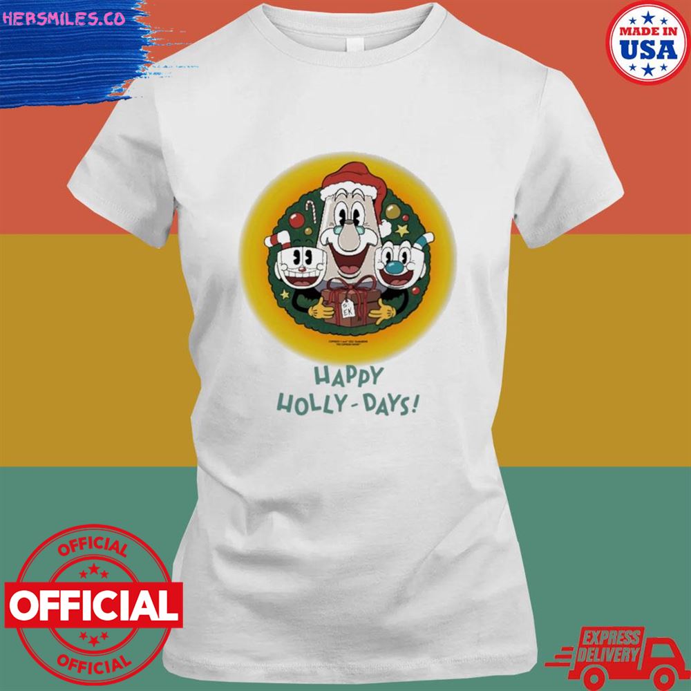 Happy holly-days the cuphead show T-shirt Happy holly-days the cuphead show T-shirt