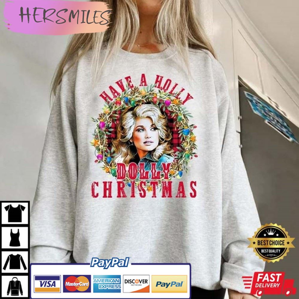 Have A Holly Dolly Christmas Funny Vintage Best T-Shirt Have A Holly Dolly Christmas Funny Vintage Best T-Shirt