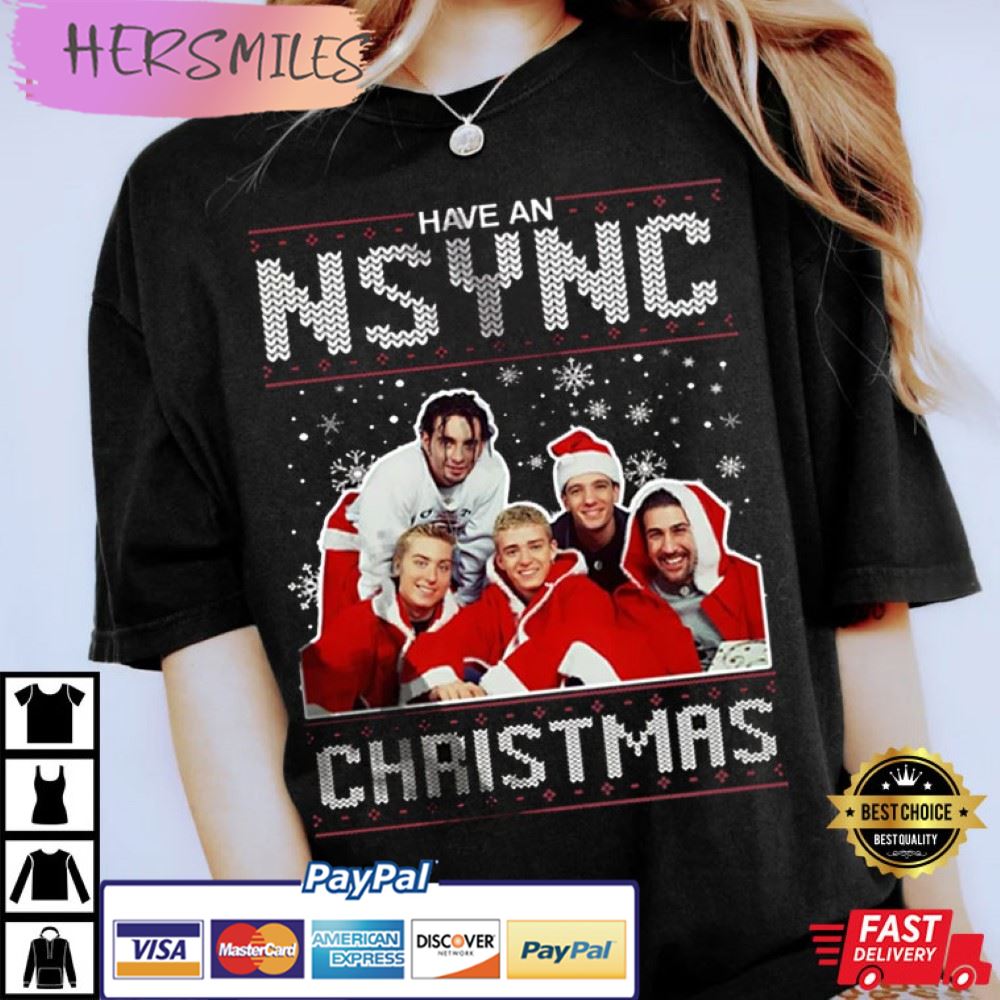 Have An N’Sync Christmas Happy Holidays Best T-Shirt
